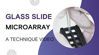 Glass Slide Microarray Technique Video