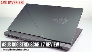 AMD Ryzen X3D Laptop Review - Asus ROG Strix Scar 17