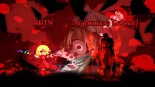 【MUGEN】RUIN (2p) and Nightmare Colonel (11p)'s Theme