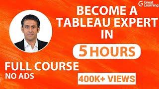 Tableau Tutorial | Tableau Full Course - Learn Tableau In 6 Hours | Great Learning