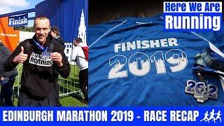 Edinburgh Marathon 2019 | Race Recap | Here We Are Running