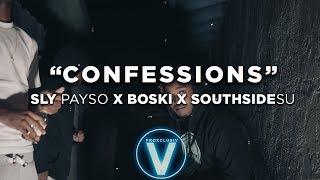 Sly payso x Boski x SouthSideSu - Confessions (Dir by @Zach_Hurth)