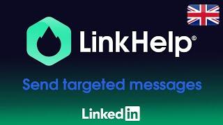 Linkhelp - Send targeted messages (TUTO)