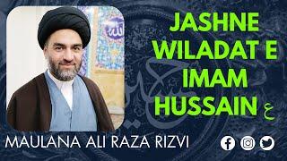  Live Jashne Wiladat e Imam Hussain (a.s) | Maulana Ali Raza Rizvi | 3 Shaban | 2021 | 1442 | 2020