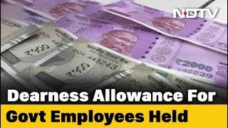 Dearness Allowance Hike For Government Staff Paused Till July 2021, No Arrears