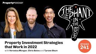 Property Investment Strategies that Work in 2022 | Tyrone Shum, Property Investory #241