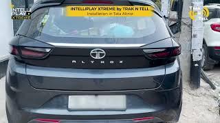 IntelliPlay Installation in Tata Altroz | Trak N Tell | Android Car Stereo