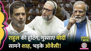 Rahul की हूटिंग,Modi ग़ुस्साए…Akhilesh ने तंज कसा, Owaisi किस मंत्री पर भड़के? Sansad Me Aaj