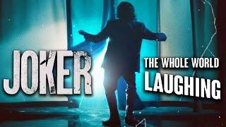 Joker | The Whole World Laughing