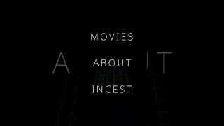 Movies about Incest