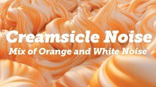 Airy Mix of Orange and White Noise | 10 Hours of Refreshing Mental Goodness