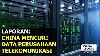 Peretas China Mencuri Data dari Perusahaan Telekomunikasi: Laporan