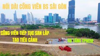 NỐI DÀI CÔNG VIÊN BỜ SÔNG SÀI GÒN THÊM 1.1km #5