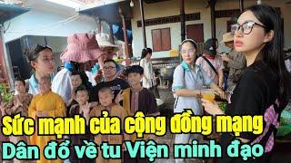 Sức Mạnh Của Cộng Đồng Mạng, Mọi Người Đổ Về Tu Viện Minh Đạo Chung Tay Hỗ Trợ Thầy Thích Minh Đạo