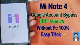 Mi Note 4 FRP Bypass Without PC ll How To Mi Note 4 Google Account Bypass