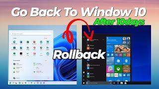 Trick How To Downgrade Windows 11 To Windows 10 after 10 Days Installed FIXED