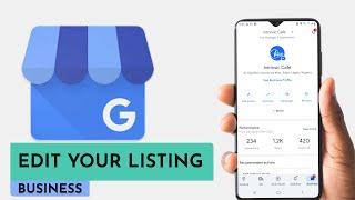 How To Edit A Google Business Listing On Mobile