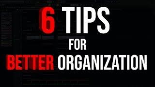 6 TIPS | How To Organize FL Studio 20 | Organization & Efficiency!