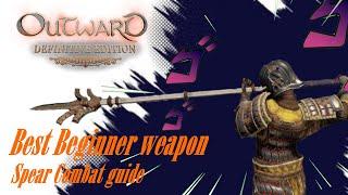 Outward Definitive Edition : Spear Combat Guide