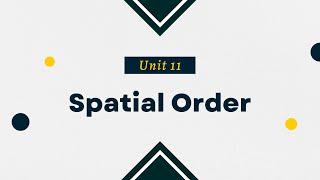 Unit 11 Spatial Order | Basic English Composition