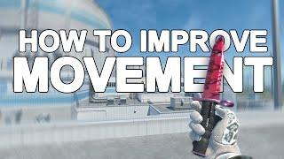 HOW TO IMPROVE MOVEMENT IN CS2