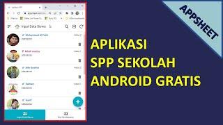 full tutorial aplikasi pembayaran spp sekolah android online gratis (appsheet)