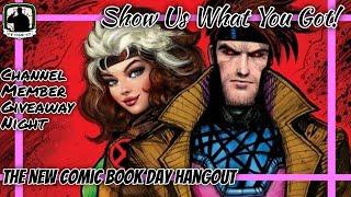 Show Us What You Got! • The Live New Comic Book Day Hangout • Channel Member Giveaway Night!