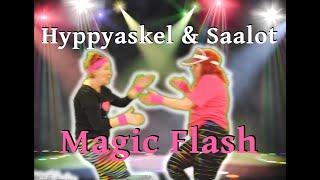 Hyppyaskel & Saalot - Magic Flash