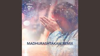 Madhurashtakam (Remix)