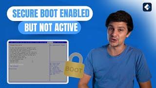 Secure Boot Enabled but NOT Active in BIOS? Fixed 2024!
