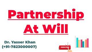 Partnership At Will | Partnership | Types Of Partnership | Commerce | Business Studies | CUET UGC