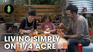 Living a Radically Simple Permaculture Life on 1/4 Acre | Creatures of Place
