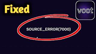 Fix Voot Source Error Problem Solved 7000