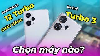 Redmi Turbo 3 Vs Redmi Note 12 Turbo chênh nhau 700K thì chọn máy nào? Đời cũ ngon hơn đời mới?