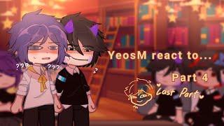 YeosM Character React [] Part 4