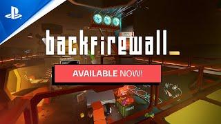 Backfirewall_ - Launch Trailer | PS5 & PS4 Games
