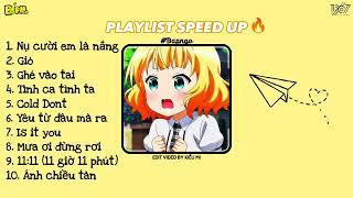 [Playlist 1 hour]speed up relax.. nụ cười em giờ là nắng | cold Dont, gió, hẹn em ở lần yêu thứ hai