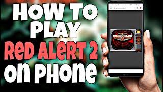 How to play RED ALERT 2 on your phone