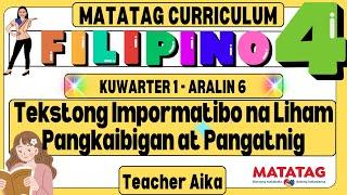 MATATAG Filipino 4 Grade 4 Kuwarter 1 Aralin 6 Tekstong Impormatibo Liham Pangkaibigan at Pangatnig