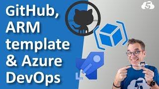 Deploy an ARM template from GitHub with Azure DevOps Pipeline (CI/CD)