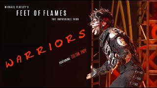 Feet of Flames: the Impossible Tour -- Warriors (FULL) featuring Zoltan Papp
