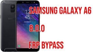 FRP REMOVE | Samsung Galaxy A6 2018 (SM-A600G/DS) 8.0.0 OREO Google Account Bypass