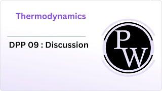 Thermodynamics DPP 09 DISCUSSION