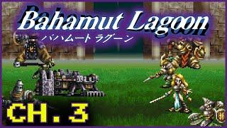Let's Play Bahamut Lagoon | Chapter 3 - The Green Continent of Campbell