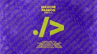 Eskuche - Passion (Extended Mix)