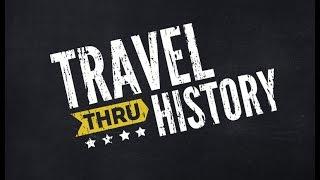 Behind The Scenes - Travel Thru History