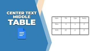 How to center text in the middle of a table in Google Docs