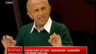 Yaşar Nuri hoca kendisine deist oldu diyen dincilere cevap veriyor 2013