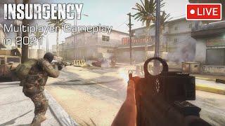 Insurgency Multiplayer Gameplay in 2021 - LIVE