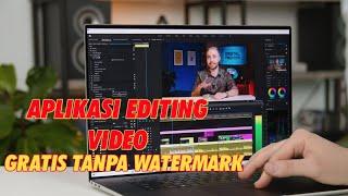 3 APLIKASI EDITING VIDEO TANPA WATERMARK 100% GRATIS DI PC